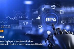 RPA – tecnologia para tarefas rotineiras, menor custo e mais competitividade