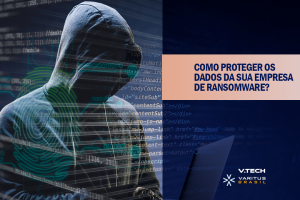 Como proteger os dados da sua empresa de ransomware?