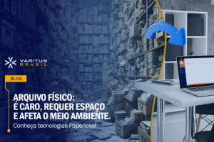 Arquivo físico: é caro, requer espaço e afeta o meio ambiente. Conheça tecnologias Paperless!